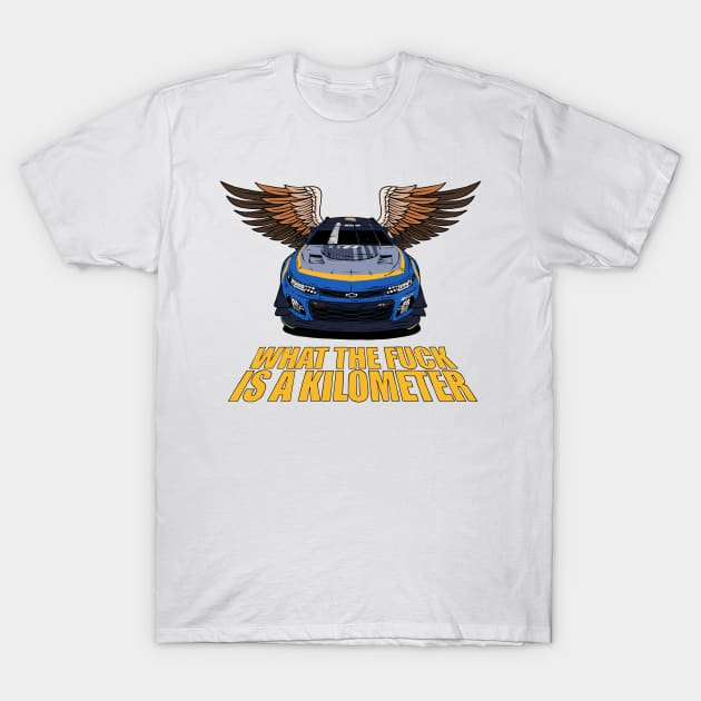 Nascar Camaro WTF is a kilometer ?! T-Shirt by Camille De Bastiani